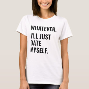 Camiseta O que quer que seja