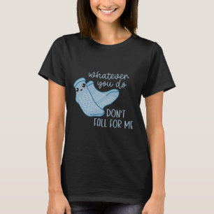 Camiseta O que quer que você faça não cai em mim Engraçado