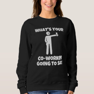 Camiseta O que seu colega de trabalho vai dizer câmera sarc