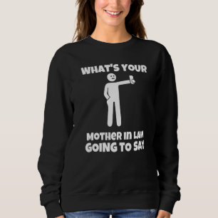 Camiseta O que sua sogra vai dizer sarcástico
