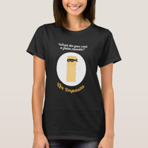 Camiseta O Que Você Chama De Macarrão Falso E Impasta - Mas