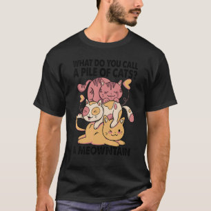 Camiseta O Que Você Chama De Um Monte De Gatos?