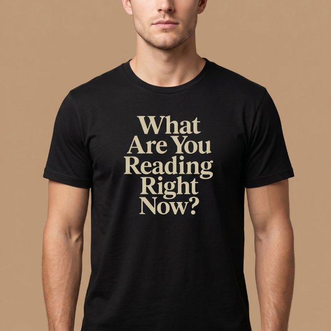 Camiseta O Que Você Está Lendo Agora? (Criador carregado)