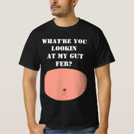 Camiseta O que você está olhando para minha barriga