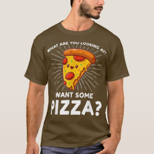 Camiseta o que você está olhando quer pizza pizzas piz