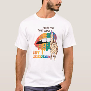 Camiseta O que você não julga, não entende - LGBTQ