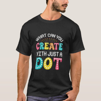 Camiseta O Que Você Pode Criar Com Um Ponto Muito Engraçado