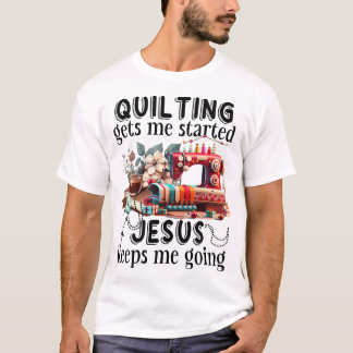 Camiseta O Quilling me fez começar jesus me mantém indo