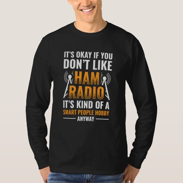 Camiseta O rádio Ham É Um Código Morse De Hobby Smart Pesso (Frente)
