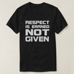 Camiseta O respeito é ganhado o Escuro-Tshirt básico