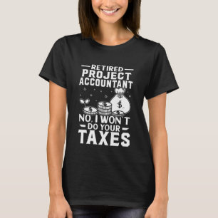 Camiseta O revisor de contas do projeto não fará seus impos