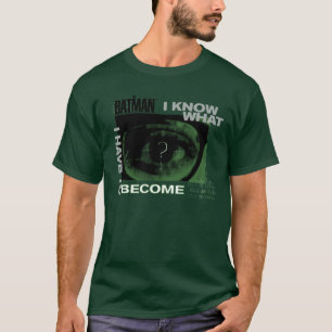 Camiseta O Riddler "Eu Sei O Que Tenho Que Me Tornar"