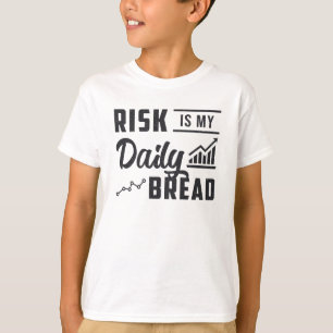 Camiseta O Risco Do Mercado De Ações É O Meu Comércio Diári