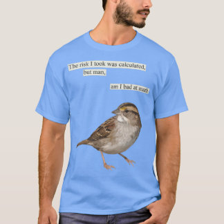 Camiseta O risco que assumi foi calculado