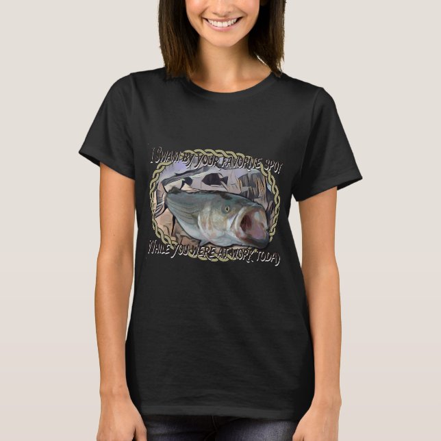 Camiseta O Robalo que Nadou Hoje (Frente)