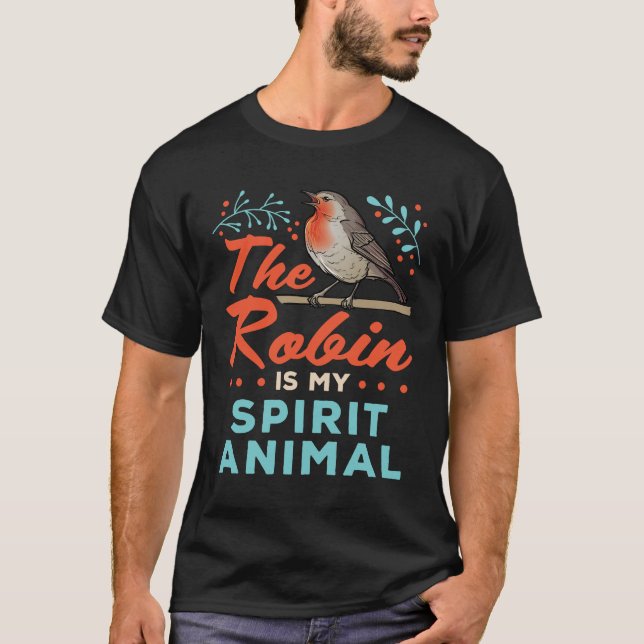 Camiseta O Robin É O Meu Pássaro Animal Espirituoso (Frente)