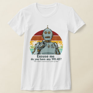 Camiseta O robô engraçado retrô precisa de óleo