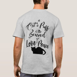 Camiseta O Ronronar de um Gato é o Som do Amor e da Paz