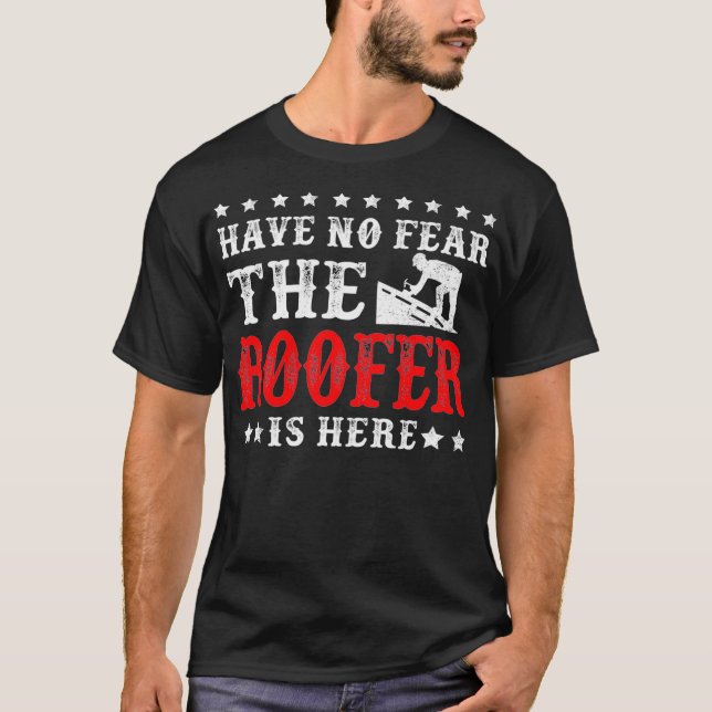 Camiseta O Roofer Está Aqui Engraçado Telhado Premium (Frente)