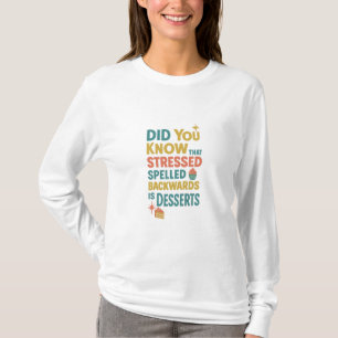 Camiseta O Rótulo Estressado Para Trás É Desserts