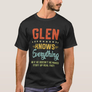 Camiseta O S Glen sabe tudo o que diz Piadas personalizadas