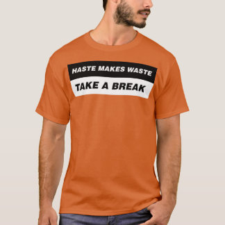 Camiseta O sabor faz o desperdício levar uma pausa 1