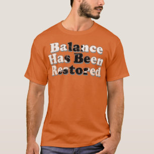 Camiseta O Saldo Foi Restaurado