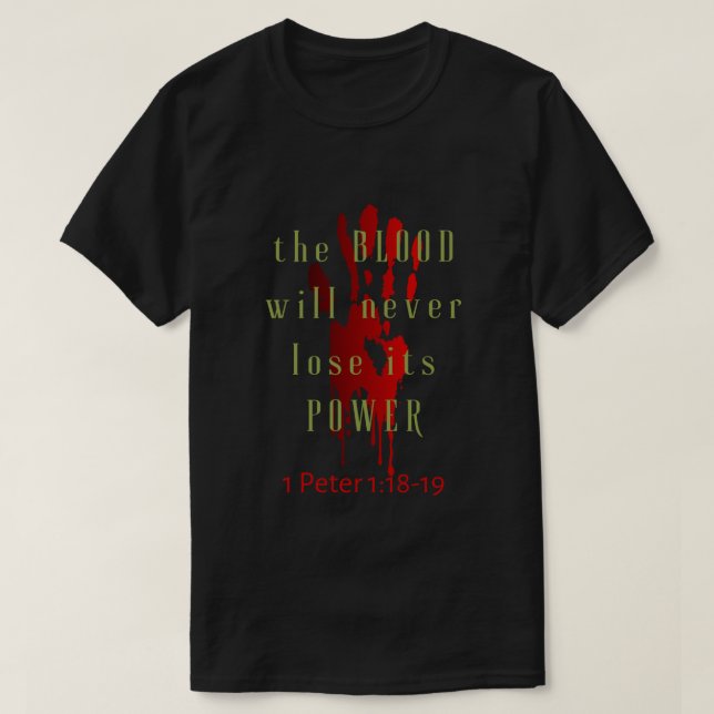Camiseta O Sangue Nunca Vai Perder Seu Poder (Frente do Design)
