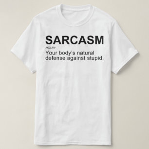 Camiseta O Sarcasmo Body's Natural Defense Sarcastic Mens F