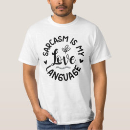 Camiseta O Sarcasmo É Meu Amor