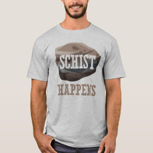 Camiseta O Schist da geologia acontece