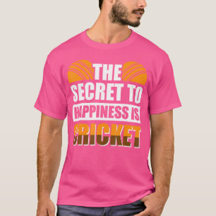 Camiseta O Segredo Para A Felicidade É O Críquete