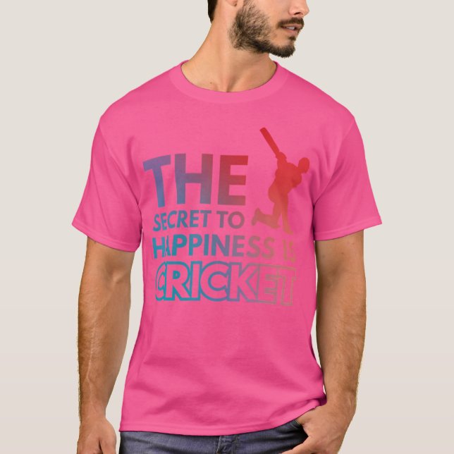 Camiseta O Segredo Para A Felicidade É O Críquete (Frente)