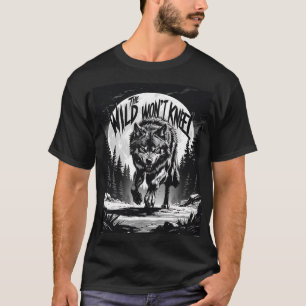 Camiseta O Selvagem não se ajoelha - Lobo feroz debaixo da