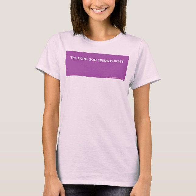 CAMISETA O SENHOR DEUS JESUS CRISTO (Frente)