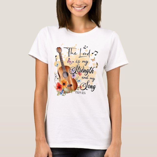 Camiseta O senhor é a minha força e música (Frente)