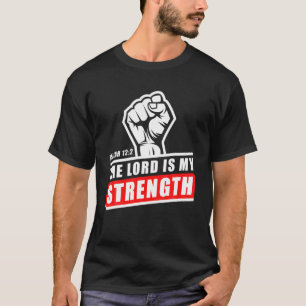 Camiseta O Senhor É A Minha Força - O Cristo Masculino Isai