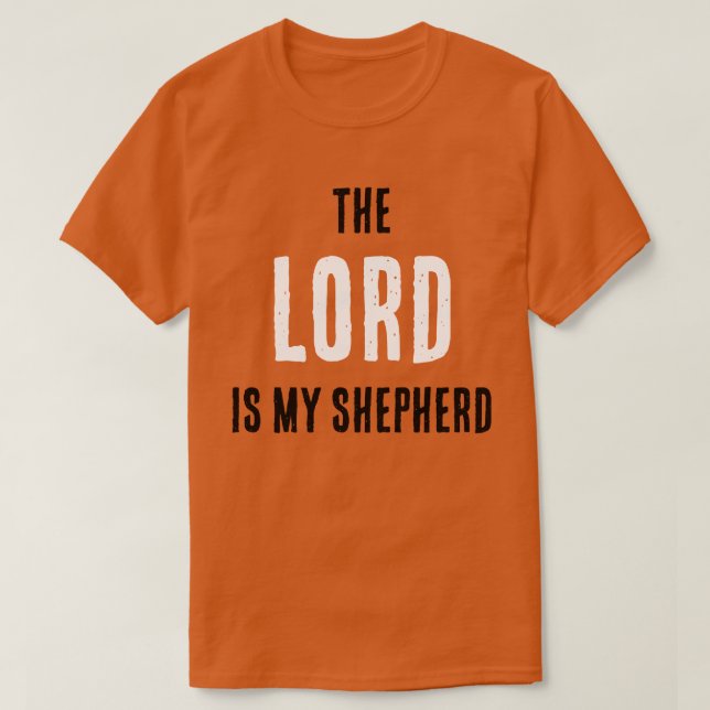 Camiseta O SENHOR É Meu Pastor. Ps. 23:1 Oração (Frente do Design)
