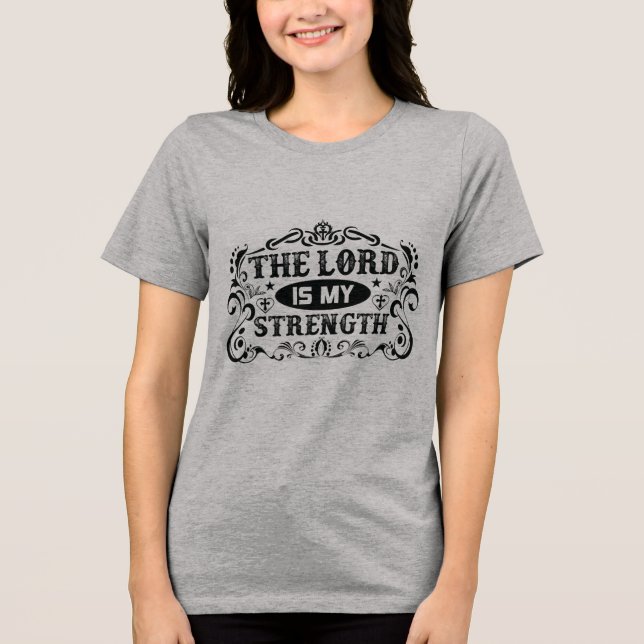 Camiseta O Senhor é Minha Força Cristã (Frente)