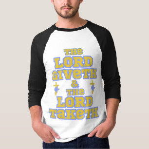 Camiseta O Senhor Giveth e a Bíblia de Citação 3/4 dos Home