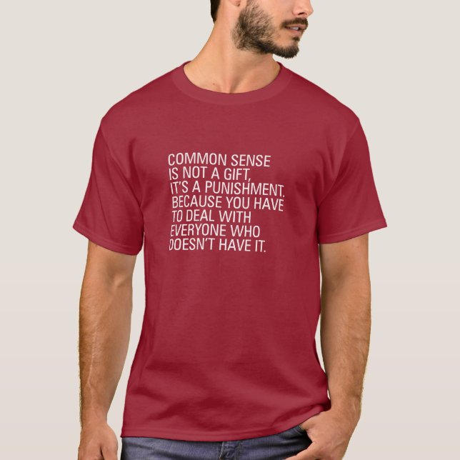 Camiseta O Senso Comum Não É Um Presente (Frente)