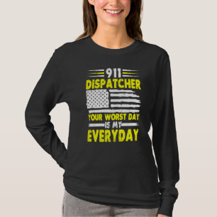 Camiseta O Seu Pior Dia É O Meu Expedidor Do Dia 911 1