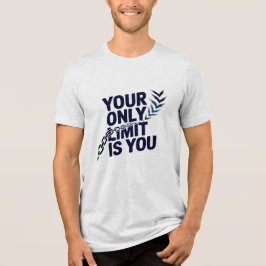 Camiseta O Seu Único Limite É A Sua Citação Motivacional Ne