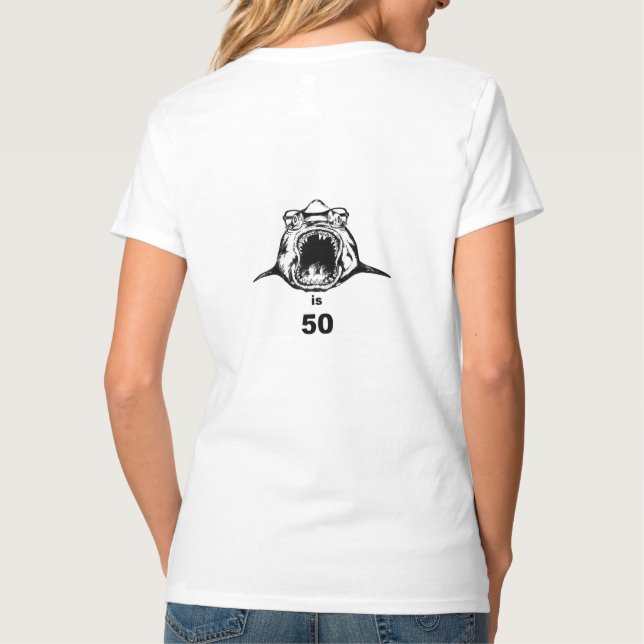 Camiseta O Shark famoso é 50 (Verso)