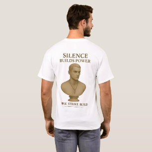 Camiseta O Silêncio Constrói Poder – Pense. Ataque. Constru
