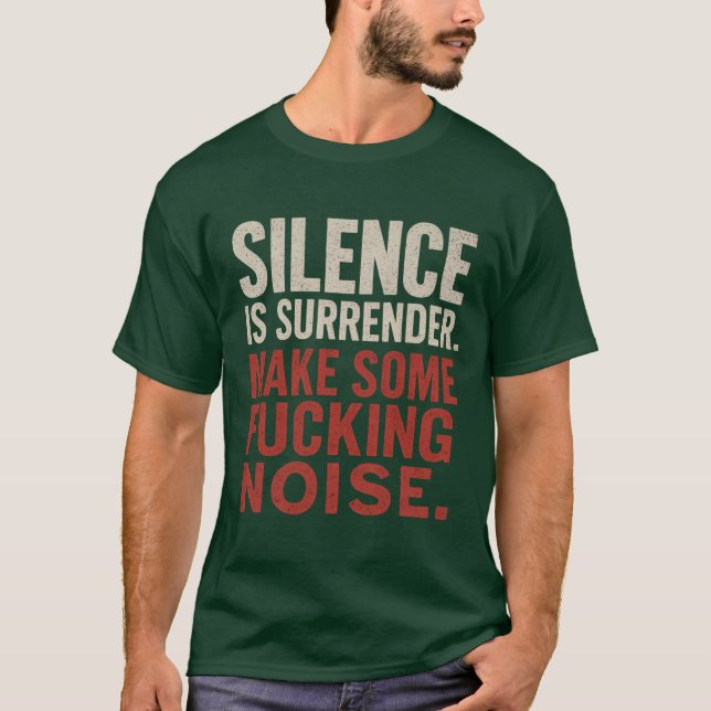 Camiseta O silêncio é a rendição (Frente)