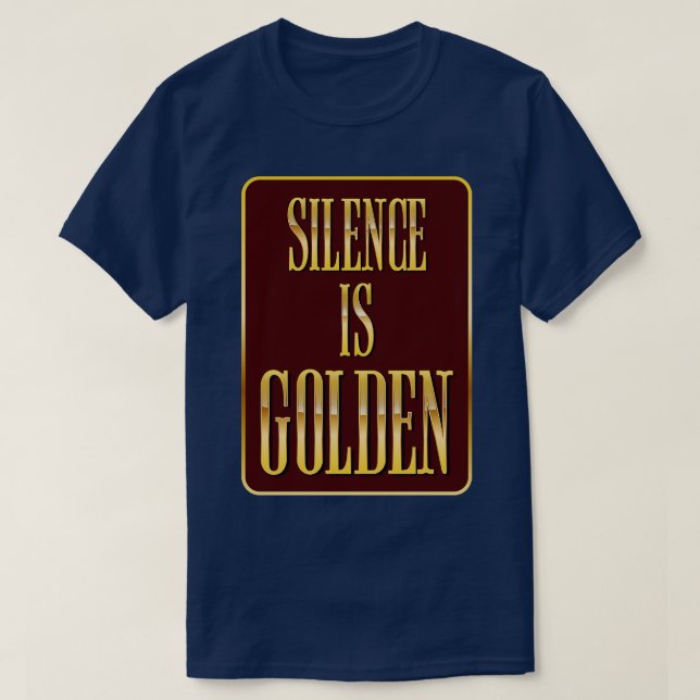 Camiseta O Silêncio É Ouro (Frente do Design)