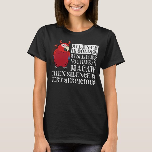 Camiseta O Silêncio É Ouro Papagaio I Macaw Verde (Frente)