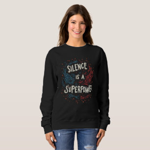 Camiseta O silêncio é um superpoder: Força interna do Tee