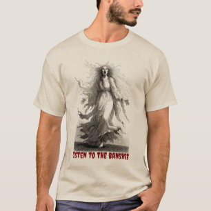 Camiseta O Sistema de Alerta Auditivo Ouça a Banshee